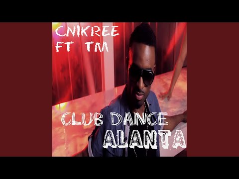 Alanta (Club Dance) (feat. TM)