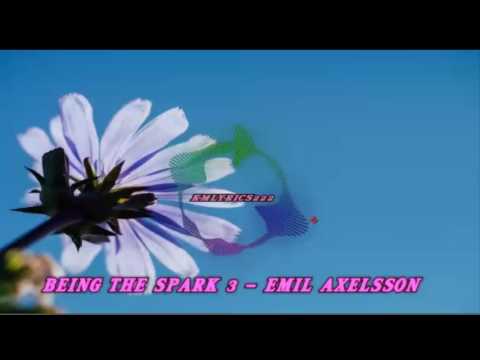 Being The Spark 3 By  Emil Axelsson[Ambient Music)