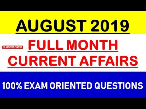 August 2019 FULL Month Current Affairs || Top 150 Current Affairs of August 2019 || IMP||