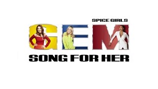 Spice Girls - Song For Her (Lyrics &amp; Pictures)
