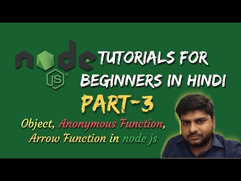 Node js Tutorials for beginners in hindi | Object Anonymous and Arrow Function | Part 3