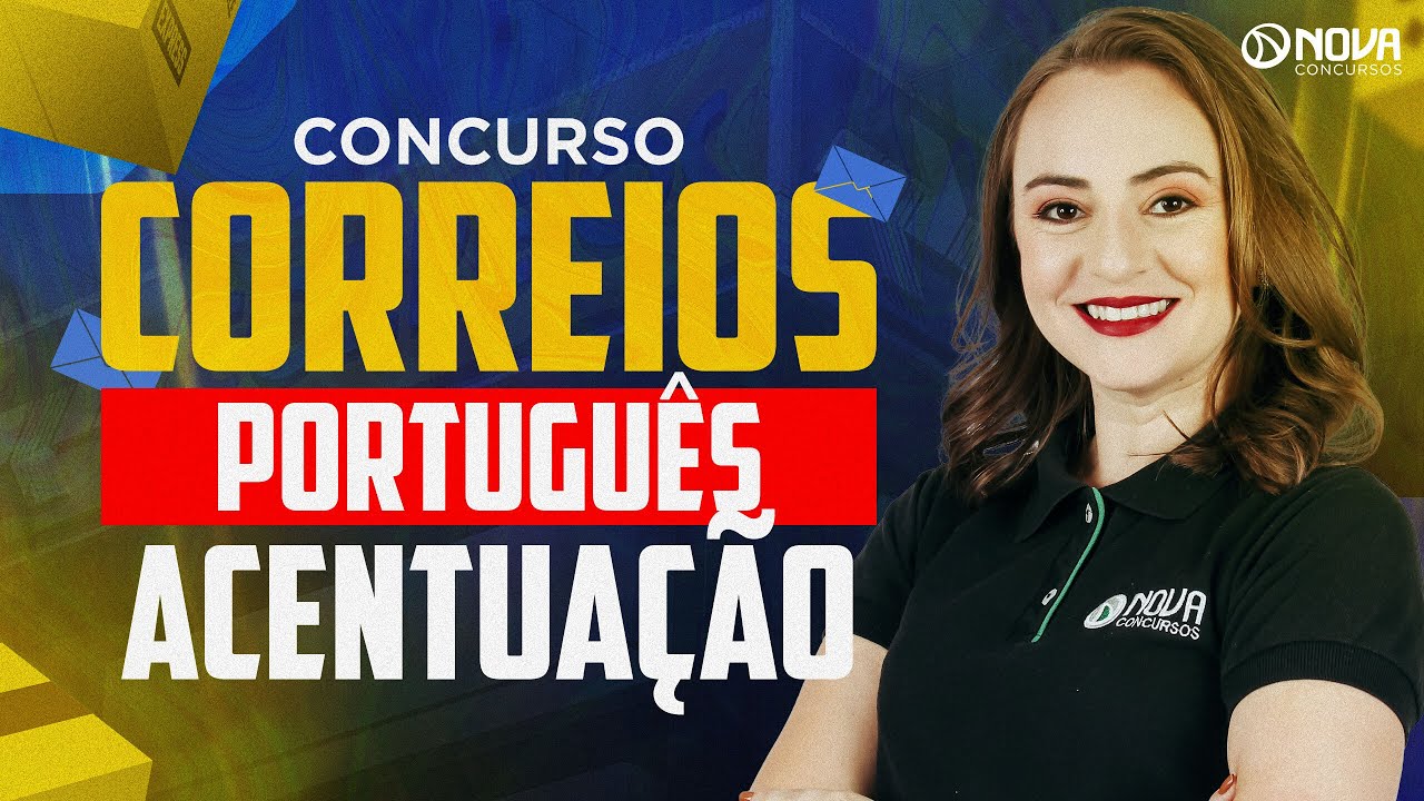 Concurso Correios Nível Médio 2024: Língua Portuguesa - Acentuação