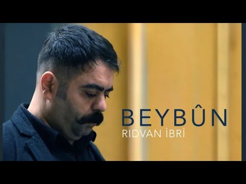 Rıdvan İBRİ - Beybûn [Official Video]