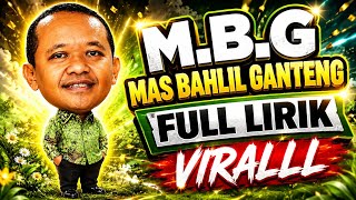 Download lagu M.B.G (Mas Bahlil Ganteng) 🎵 Full Lirik Lagu Viral 2026 mp3