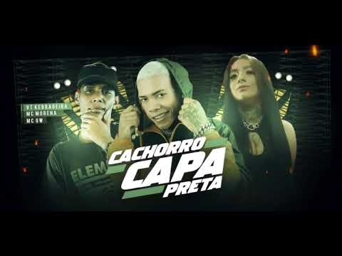 VT KEBRADEIRA , MC MORENA , MC GW