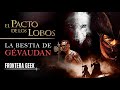 EL PACTO DE LOS LOBOS (2001) | ¿Qué era la BESTIA DE GÉVAUDAN? - Reseña, Historia y Resumen