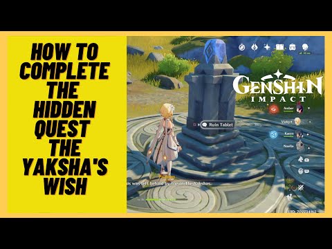 Genshin Impact - How to complete the Hidden Quest Yaksha's Wish - complete guide and locations