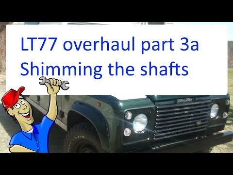 LT77 gearbox overhaul. Part 3b - Setting the shafts with shims