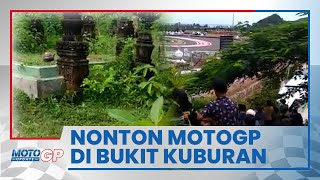Anti Mainstream, Warga Lokal Nonton MotoGP Mandalika Langsung dari Atas Bukit Kuburan