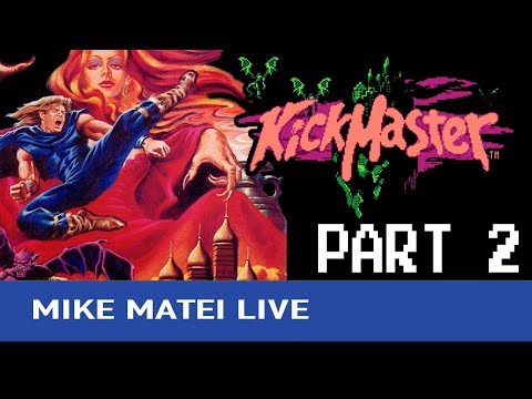Kick Master (NES) Part 2 - Mike Matei Live