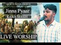 Jinna Pyaar BY KARIS MASIH || LIVE WORSHIP || HOUSE OF PRAYER - PAKISTAN