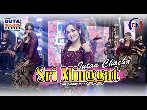 Intan Chacha - Sri Minggat | Duta Nirwana Music [OFFICIAL]
