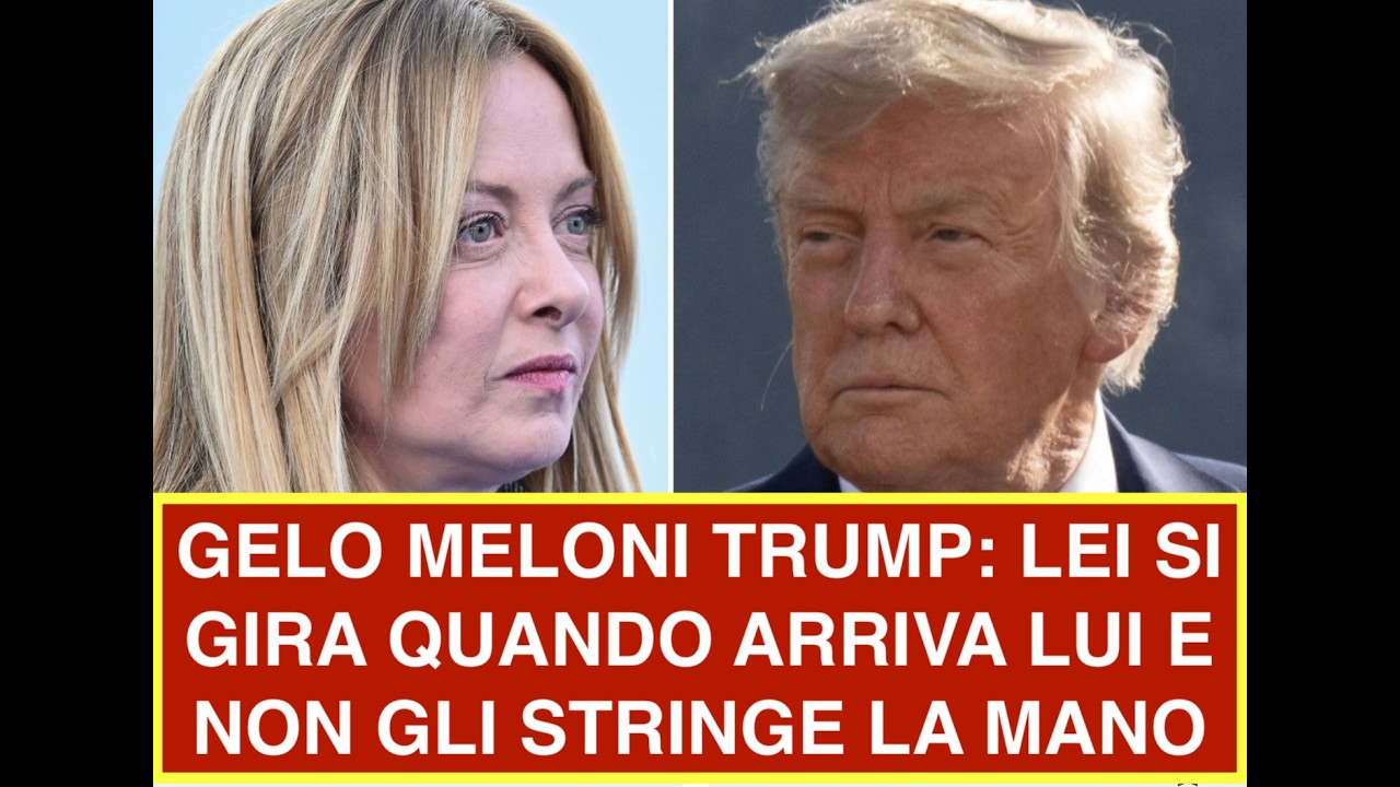 GELO MELONI TRUMP: LEI SI GIRA QUANDO ARRIVA LUI E NON GLI STRINGE LA MANO