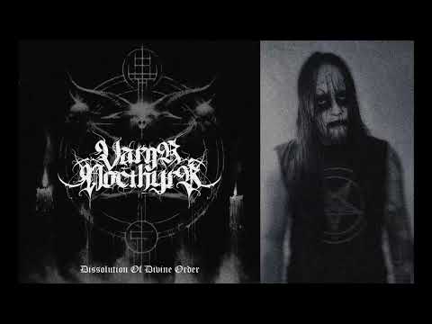 Vargr Nocthyrr - Dissolution Of Divine Order  (Double Singles 2025)
