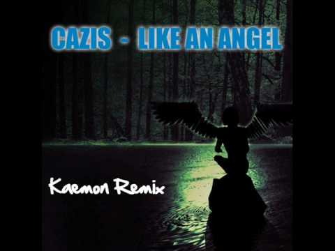 Cazis - Like An Angel [Kaemon Remix]