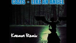 Cazis - Like An Angel [Kaemon Remix]