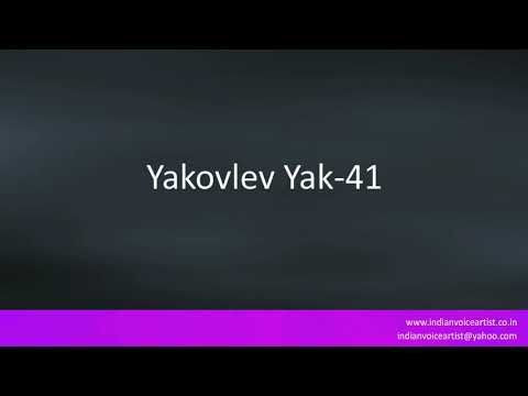 Pronunciation of the word(s) "Yakovlev Yak-41".
