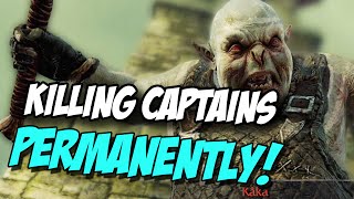 Shadow of Mordor - How to Kill Captains PERMANENTLY!