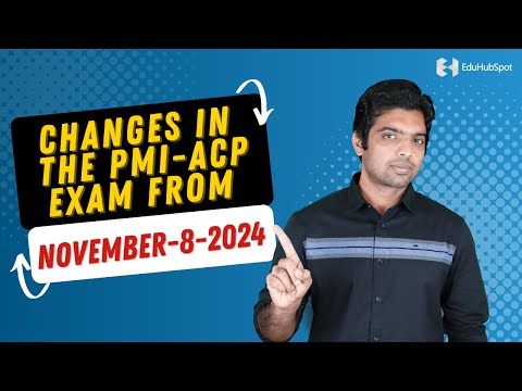 Changes In The PMI-ACP Exam From November-08-2024