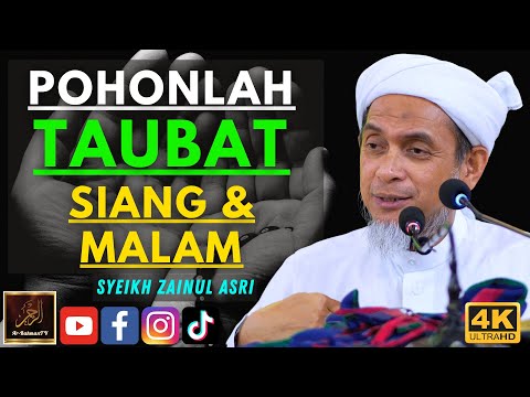 Syeikh Zainul Asri - POHONLAH TAUBAT SIANG & MALAM