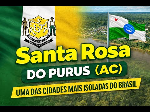Santa Rosa do Purus (AC): Uma das Cidades Mais Isoladas do Brasil 🌿✈️ | Conheça a Amazônia