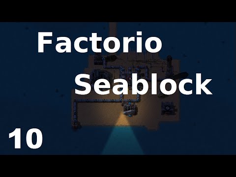 Let's Play Factorio Seablock - 10 - Gameplay Playthrough