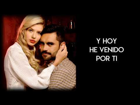 [Letra] He venido por ti- Cami (Canción de Aldo y Raquel en ''ATAV'')