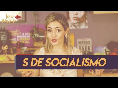 "S" de Socialismo | Glossrio 004