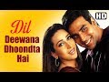 Dil Deewana Dhoondta Hai HD Ek Rishtaa The Bond Of Love Song Akshay Kumar Karishma Kapoor