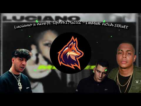 Luciano x nive ft. Ufo361, GZUZ - ImMeR nOch StReEt