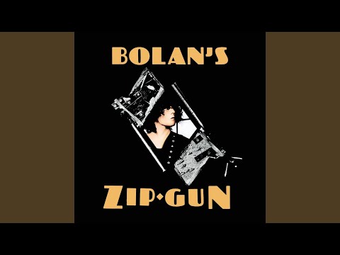 Zip Gun Boogie - T. Rex