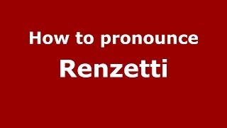 How to pronounce Renzetti