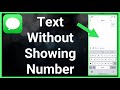 How To Send Text Messages To Anyone Without Showing Your Number