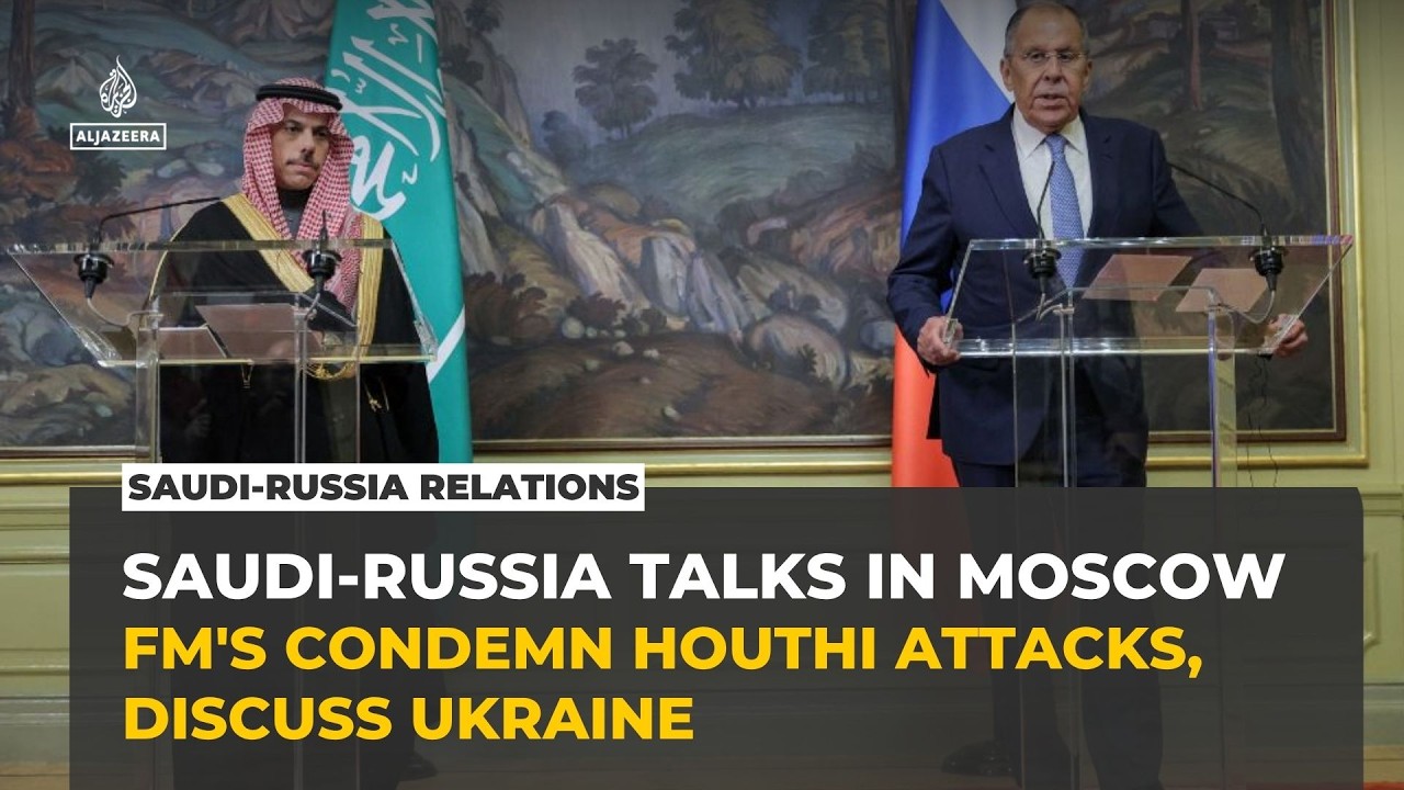 Saudi Arabia warns Houthis as Russia condemns attacks on civilian infrastructure