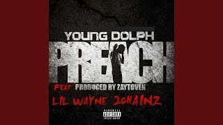 Preach (feat. Lil Wayne &amp; 2 Chainz)