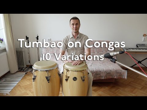 Tumbao on Congas - Ten Variations and applications for Fast Tempo
