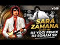 Sara Zamana Bouncy Mix DJ Yogi Remix X DJ Soham SR Amitabh Bachchan Kishore Kumar Yaarana