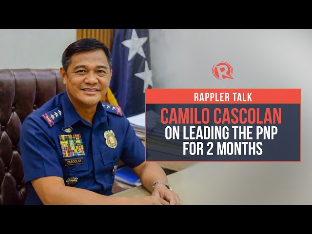 Rappler Talk: Camilo Cascolan on leading the PNP for 2 months