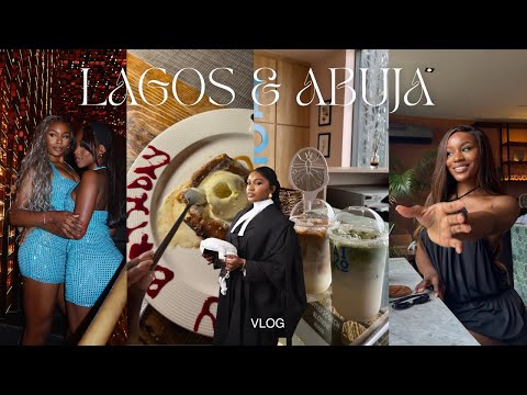 LAGOS + ABUJA VLOG: first week as a lawyer and my call to bar 