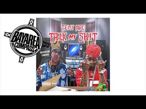 Telly Mac x LuniBee - Talk My Sh*t [BayAreaCompass] @lunibee100 @tellymacfo15