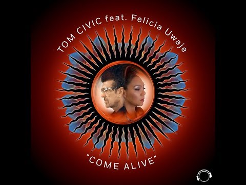 Tom Civic feat. Felicia Uwaje - Come Alive (DJ Mikro Remix Edit)