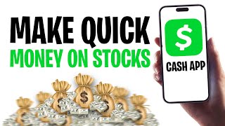How to Make QUICK Money on Cash App Stocks (2025) ✅
