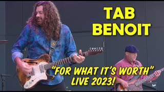 Tab Benoit: "For What It's Worth"  (Buffalo Springfield Cover)  Live 7/6/23  Dayton, OH