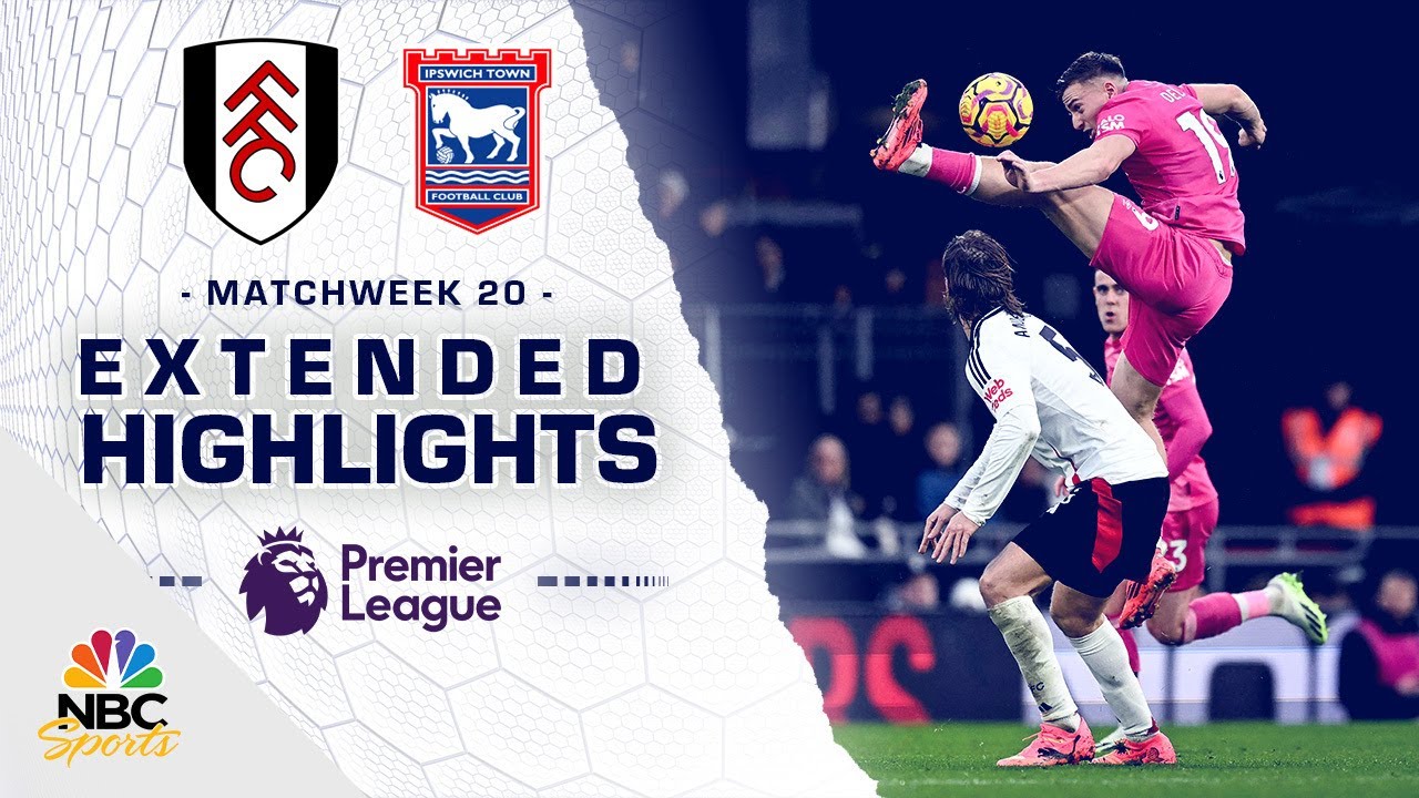 Fulham v. Ipswich Town | PREMIER LEAGUE HIGHLIGHTS | 1/5/2025 | NBC Sports