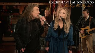 Robert Plant &amp; Alison Krauss - Searching For My Love (Live from Sound Emporium Studios)