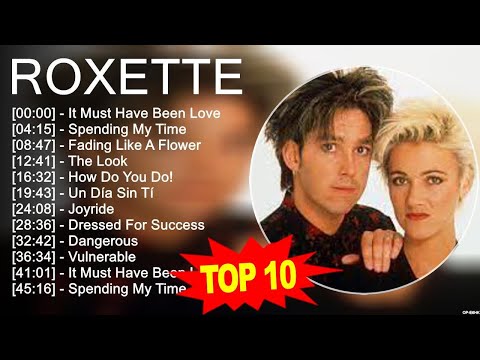 R o x e t t e Greatest Hits ☀️ 70s 80s 90s Oldies But Goodies Music ☀️ Best Old Songs