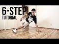 How To Breakdance 6 Step Footwork 101