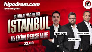 16 Ekim 2026 // İstanbul At Yarışı Tahminleri // Hakan Çakmak - Gökhan Ormancı -