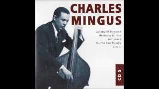 Charles Mingus "Memories Of You"