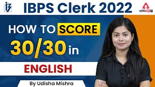 IBPS Clerk English Preparation 2022 | Score 30/30 in IBPS Clerk 2022 English by Udisha Mishra